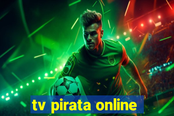 tv pirata online